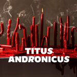 Titus Andronicus, Shakespeare's Globe
