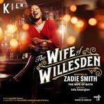 The Wife of Willesden, Kiln Theatre & Cinema