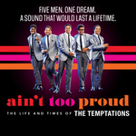 Ain't Too Proud - The Life and Times of The Temptations, Prince Edward Theatre