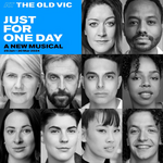 Just for One Day, The Old Vic